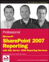 Professional Microsoft Sharepoint 2007 Reporting with SQL Server 2008 Reporting Services