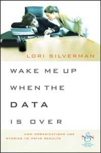 Wake Me Up When the Data Is over : How Organizations Use Stories to Drive Results