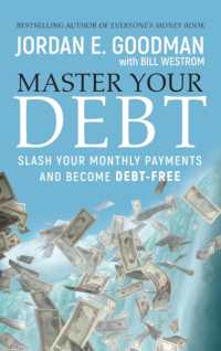 Master Your Debt : Slash Your Monthly Payments and Become Debt Free