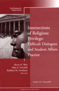 Intersections of Religious Privilege : Difficult Dialogues and Student affairs Practice (New Directions for Student Services)