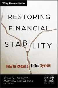金融システムの安定性回復<br>Restoring Financial Stability : How to Repair a Failed System (Wiley Finance)