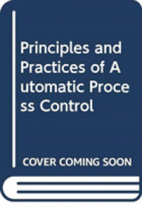 自動プロセス制御の原理と実践（テキスト・第４版）<br>Principles and Practices of Automatic Process Control （4th）