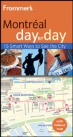 Frommer's Montreal Day by Day (Frommer's Day by Day Montreal) （2 PAP/MAP）