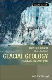 氷河の地質学（第２版）<br>Glacial Geology : Ice Sheets and Landforms （2ND）