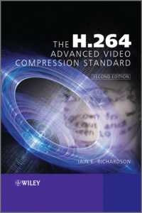 H.264動画圧縮規格（第２版）<br>The H.264 Advanced Video Compression Standard （2ND）
