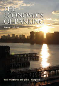 銀行業の経済学（第２版・テキスト）<br>The Economics of Banking （2ND）