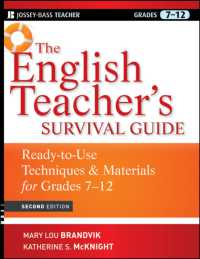 The English Teacher's Survival Guide : Ready-to-Use Techniques & Materials for Grades 7-12 (Joseey-bass Teacher Survival Guide) （2ND）