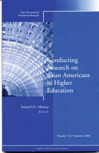 Conducting Research on Asian Americans in Higher Education : Summer 2009 (New Directions for Institutional Research)