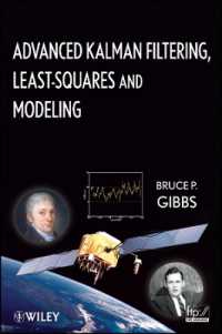 上級カルマンフィルタリング、最小二乗法とモデル化実践ハンドブック<br>Advanced Kalman Filtering, Least-Squares and Modeling : A Practical Handbook