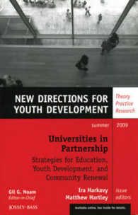 Universities in Partnership : Strategies for Education, Youth Development, and Community Renewal (New Directions for Youth Development, Summer 2009)
