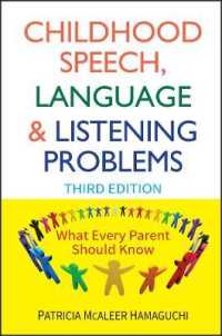 Childhood Speech, Language, and Listening Problems : What Every Parent Should Know （3RD）