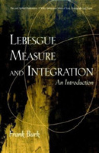 ルベーグ測度・積分入門<br>Lebesgue Measure and Integration : An Introduction (Pure and Applied Mathematics : A Wiley-Interscience Series of Texts, Monographs, and Tracts)