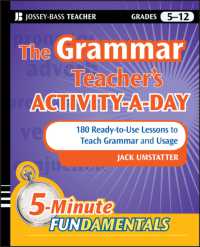 The Grammar Teacher's Activity-a-Day : 180 Ready-to-Use Lessons to Teach Grammar and Usage, Grades 5-12 (5-minute Fundamentals)