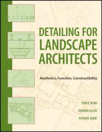 景観建築の詳細設計<br>Detailing for Landscape Architects : Aesthetics, Function, Constructibility
