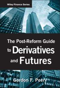 金融改革法施行後のデリバティブ・先物取引ガイド<br>The Post-Reform Guide to Derivatives and Futures (Wiley Finance)