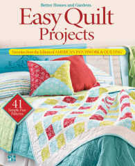 Easy Quilt Projects : Favorites from the Editors of American Patchwork & Quilting (Better Homes & Gardens Crafts)