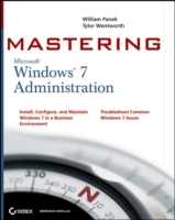 Mastering Microsoft Windows 7 Administration (Mastering)