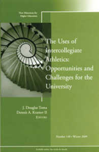 The Uses of Intercollegiate Athletics : Opportunities and Challenges for the University (New Directions for Higher Education)