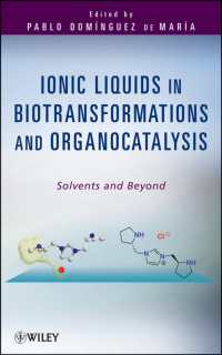 生体内変化と有機触媒におけるイオン液体<br>Ionic Liquids in Biotransformations and Organocatalysis : Solvents and Beyond