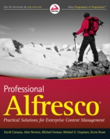 Professional Alfresco : Practical Solutions for Enterprise Content Management