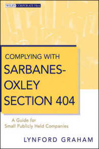 SOX法404条コンプライアンス・ガイド<br>Complying with Sarbanes-Oxley Section 404 : A Guide for Small Publicly Held Companies (Wiley Corporate F&a)