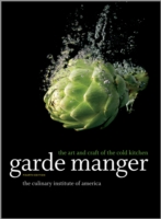 Garde Manger : The Art and Craft of the Cold Kitchen （4TH）