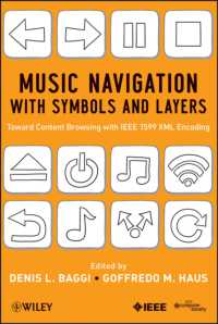 Music Navigation with Symbols and Layers : Toward Content Browsing with IEEE 1599 XML Encoding