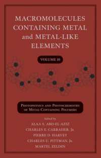 金属を含む高分子・第１０巻<br>Macromolecules Containing Metal and Metal-like Elements, Vol.10 : Photophysics and Photochemistry of Metal-Containing Polymers