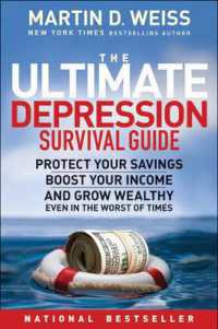 The Ultimate Depression Survival Guide : Protect Your Savings, Boost Your Income, and Grow Wealthy Even in the Worst of Times