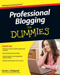 Professional Blogging for Dummies (For Dummies (Computer/tech))