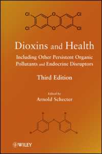 ダイオキシンと健康（第３版）<br>Dioxins and Health Including Other Persistent Organic Pollutants and Endocrine Disruptors （3RD）