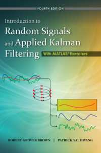 ランダム信号と応用カルマンフィルタリング入門（第４版）<br>Introduction to Random Signals and Applied Kalman Filtering with MATLAB Exercises (ISV) （4TH）