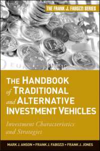 Ｆ．Ｊ．ファボッツィ（共）著／伝統的・代替的投資手段ハンドブック<br>The Handbook of Traditional and Alternative Investment Vehicles : Investment Characteristics and Strategies (Frank J Fabozzi Series)