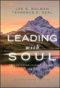 Leading with Soul : An Uncommon Journey of Spirit （3 Revised）