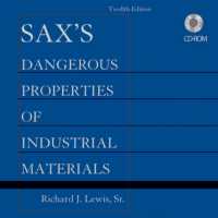 ザックス工業物質の危険物性データブック（第１２版・CD-ROM）<br>Sax's Dangerous Properties of Industrial Materials, Set CD-ROM （12TH）