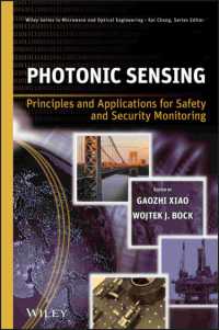 Photonic Sensing : Principles and Applications for Safety and Security Monitoring (Wiley Series in Microwave and Optical Engineering)