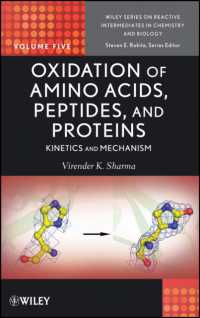 アミノ酸・ペプチド・タンパク質の酸化<br>Oxidation of Amino Acids, Peptides, and Proteins : Kinetics and Mechanism (Wiley Series of Reactive Intermediates in Chemistry and Biology)