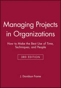 Managing Projects in Organizations : How to Make the Best Use of Time, Techniques, and People （3RD）