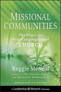 Missional Communities : The Rise of the Post-Congregational Church (Jossey-bass Leadership Network Series)