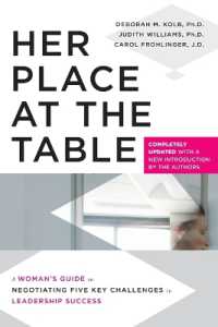 Her Place at the Table : A Woman's Guide to Negotiating Five Key Challenges to Leadership Success （Updated）