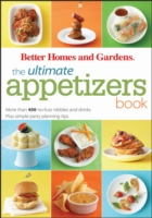The Ultimate Appetizers Book : More than 450 No-fuss Nibbles and Drinks Plus Simple Party Planning Tips