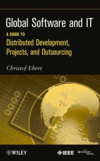Global Software and IT : A Guide to Distributed Development, Projects, and Outsourcing