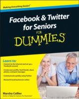 Facebook & Twitter for Seniors for Dummies (For Dummies (Computer/tech))