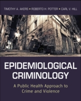 疫学的犯罪学<br>Epidemiological Criminology : A Public Health Approach to Crime and Violence