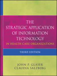 The Strategic Application of Information Technology in Health Care Organizations （3RD）