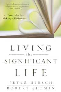 Living the Significant Life : 12 Principles for Making a Difference