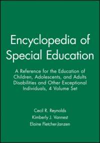 特殊教育百科事典（第４版・全４巻）<br>Encyclopedia of Special Education (4-Volume Set) : A Reference for the Education of Children, Adolescents, and Adults with Disabilities and Other Exce （4TH）
