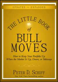 The Little Book of Bull Moves : How to Keep Your Portfolio Up When the Market Is Up, Down, or Sideways (Little Book, Big Profits) （EXP UPD）