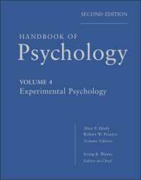 心理学ハンドブック（第２版・全１２巻） 第４巻：実験心理学<br>Handbook of Psychology : Experimental Psychology (Handbook of Psychology) 〈Vol. 4〉 （2ND）