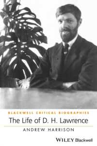 Ｄ．Ｈ．ロレンス伝<br>The Life of D. H. Lawrence (Blackwell Critical Biographies)